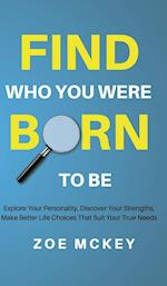 Find Who You Were Born to Be