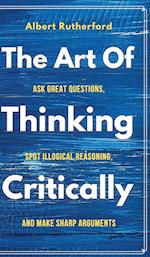 The Art of Thinking Critically 