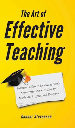 The Art of Effective Teaching