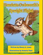 Henrietta Owlsworth's Eyesight Plight!