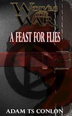 Wolves of War: Feast for Flies 