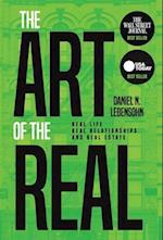 The Art of the Real: Real Life, Real Relationships and Real Estate 