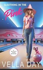 Sleuthing In The Pink: A Paranormal Cozy Mystery 