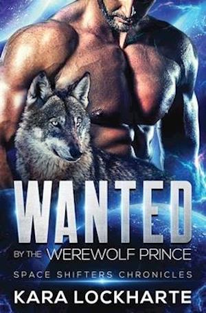 Wanted By The Werewolf Prince