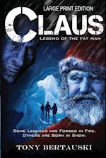 Claus (Large Print Edition)