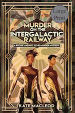 Murder on the Intergalactic Railway 