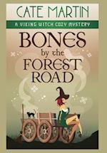 Bones by the Forest Road: A Viking Witch Cozy Mystery 