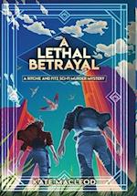 A Lethal Betrayal: A Ritchie and Fitz Sci-Fi Murder Mystery 