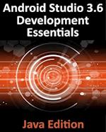 Android Studio 3.6 Development Essentials - Java Edition : Developing Android 10 (Q) Apps Using Android Studio 3.6, Java and Android Jetpack