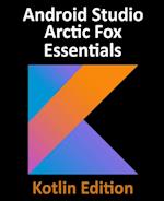 Android Studio Arctic Fox Essentials - Kotlin Edition
