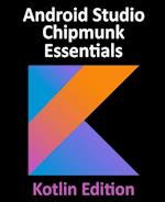 Android Studio Chipmunk Essentials - Kotlin Edition