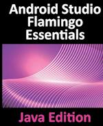 Android Studio Flamingo Essentials - Java Edition