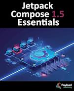 Jetpack Compose 1.5 Essentials