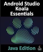 Android Studio Koala Essentials - Java Edition