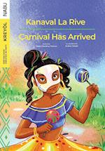 Carnival Has Arrived / Kanaval La Rive 