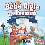 Bébé Aigle et Les Poussins