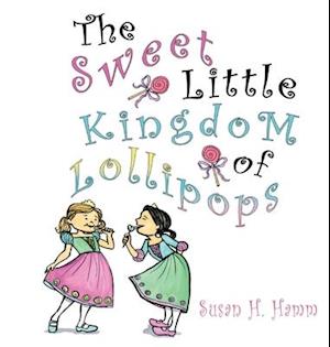 The Sweet Little Kingdom of Lollipops