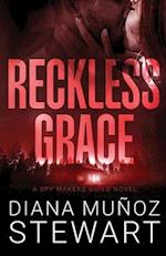 Reckless Grace: A Spy Makers Guild Novel 