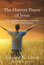 The Harvest Prayer of Jesus 