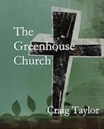 The Greenhouse Church