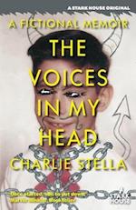 The Voices in My Head: A Fictional Memoir 