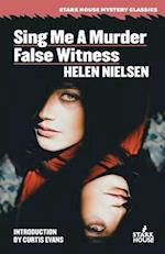 Sing Me a Murder / False Witness 