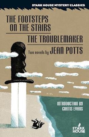 The Footsteps on the Stairs / The Troublemaker