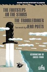 The Footsteps on the Stairs / The Troublemaker 