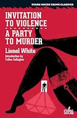 Invitation to Violence / A Party to Murder 