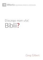 Dlaczego mam ufac Biblii? (Why Trust the Bible?)