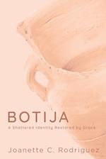 Botija: A Shattered Identity Restored By Grace 