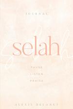 Selah: Pause Listen Praise 