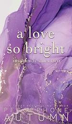 A Love So Bright: Insomniac Duet #2 