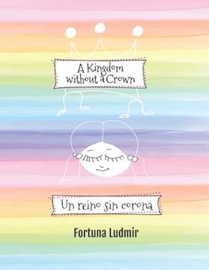 A Kingdom without a Crown (Bilingual English and Spanish Edition)