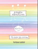 A Kingdom without a Crown (Bilingual English and Spanish Edition)