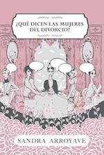 ¿Qué dicen las mujeres del divorcio?