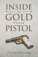 Inside the Gold-Plated Pistol