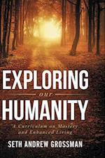 Exploring Our Humanity
