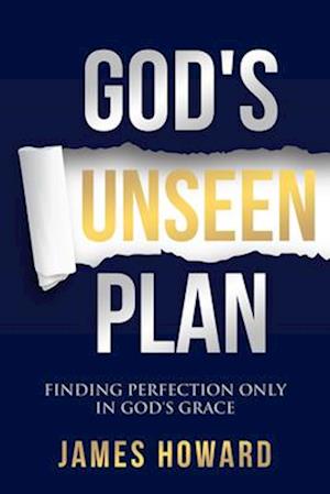 God's Unseen Plan