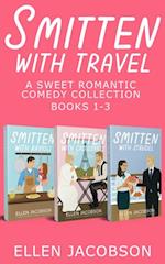 Smitten with Travel Romantic Comedy Collection: Books 1-3