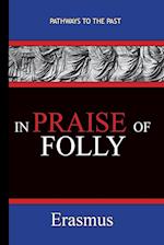 In Praise of Folly - Erasmus