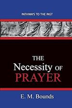 The Necessity of Prayer