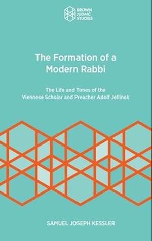 The Formation of a Modern Rabbi