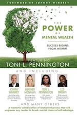 The POWER of MENTAL WEALTH Featuring Toni L. Pennington