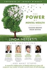 The POWER of MENTAL WEALTH Featuring Linda Nefertiti: Success Begins from Within 