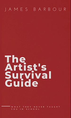 The Artist's Survival Guide