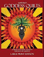 Leah Day's Goddess Quilts (Large Print)