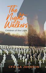 The Night Walkers and Children of the Light
