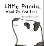 Little Panda, What Do You See? 