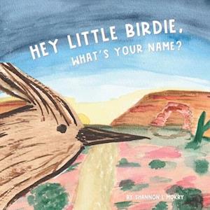 Hey Little Birdie, What's Your Name?